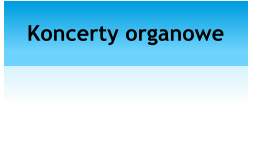 Koncerty organowe